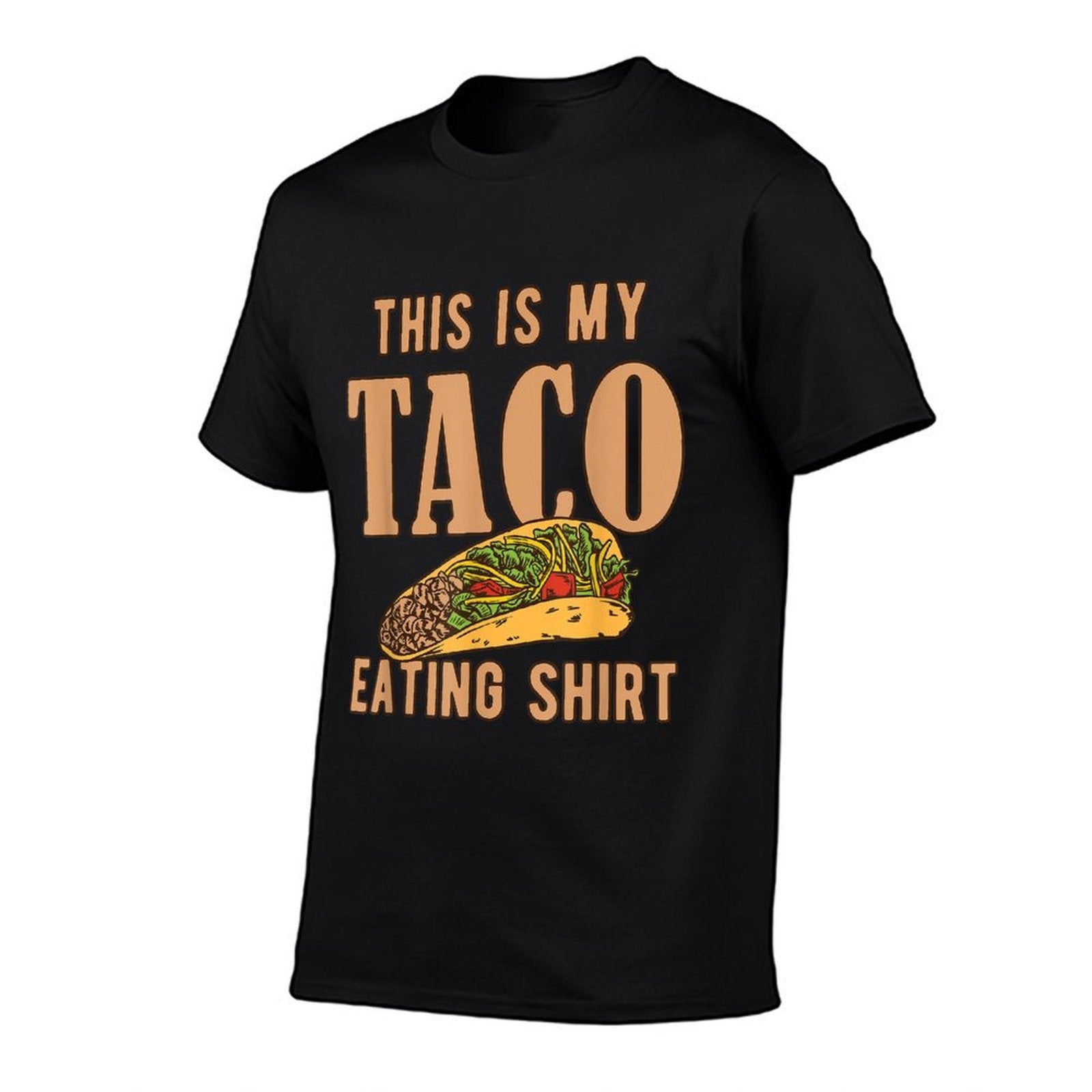 I Love Tacos Clothing - This Is My Taco Eating Comfortable T-Shirt